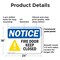 Signmission Fire Door Keep Closed OSHA Notice Sign, Plastic, 24in W x 18in L, 2PK OS-2PACK-NS-P-1824-L-15661 - alternate 8